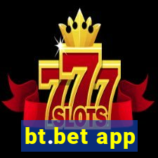 bt.bet app